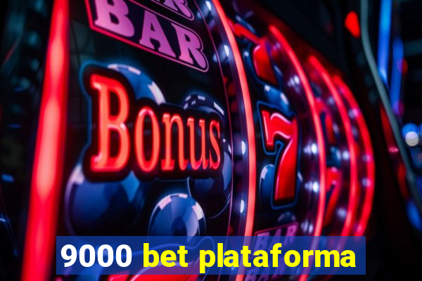 9000 bet plataforma